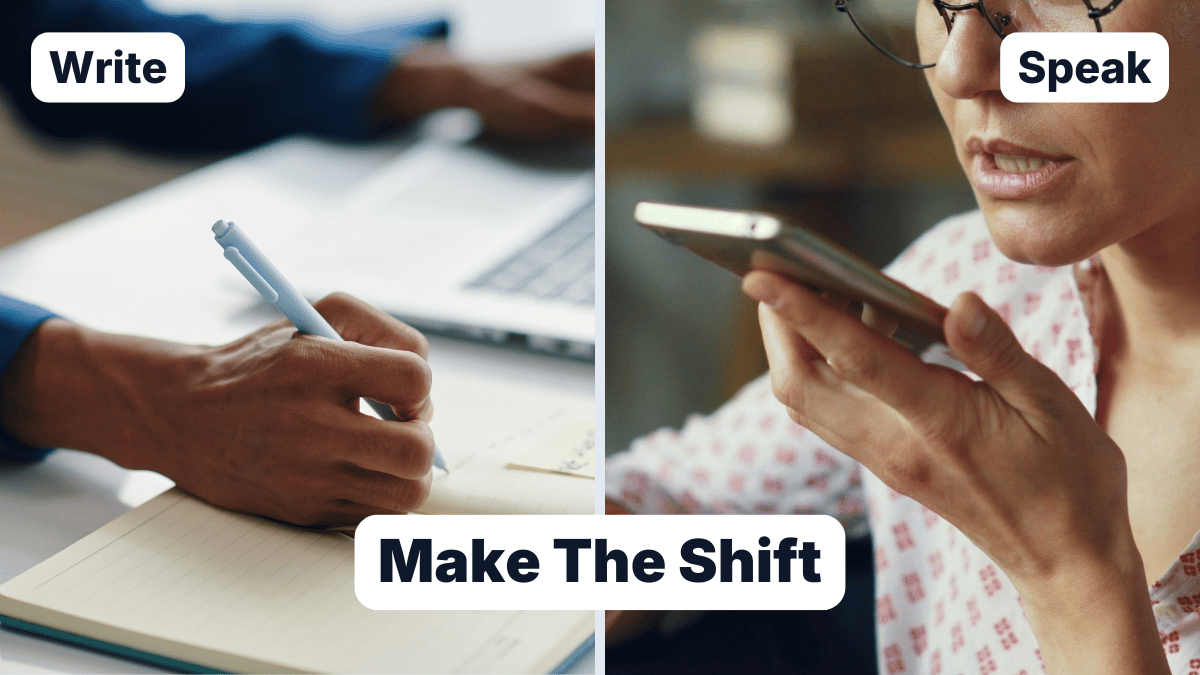 Shift from Writing to Speaking